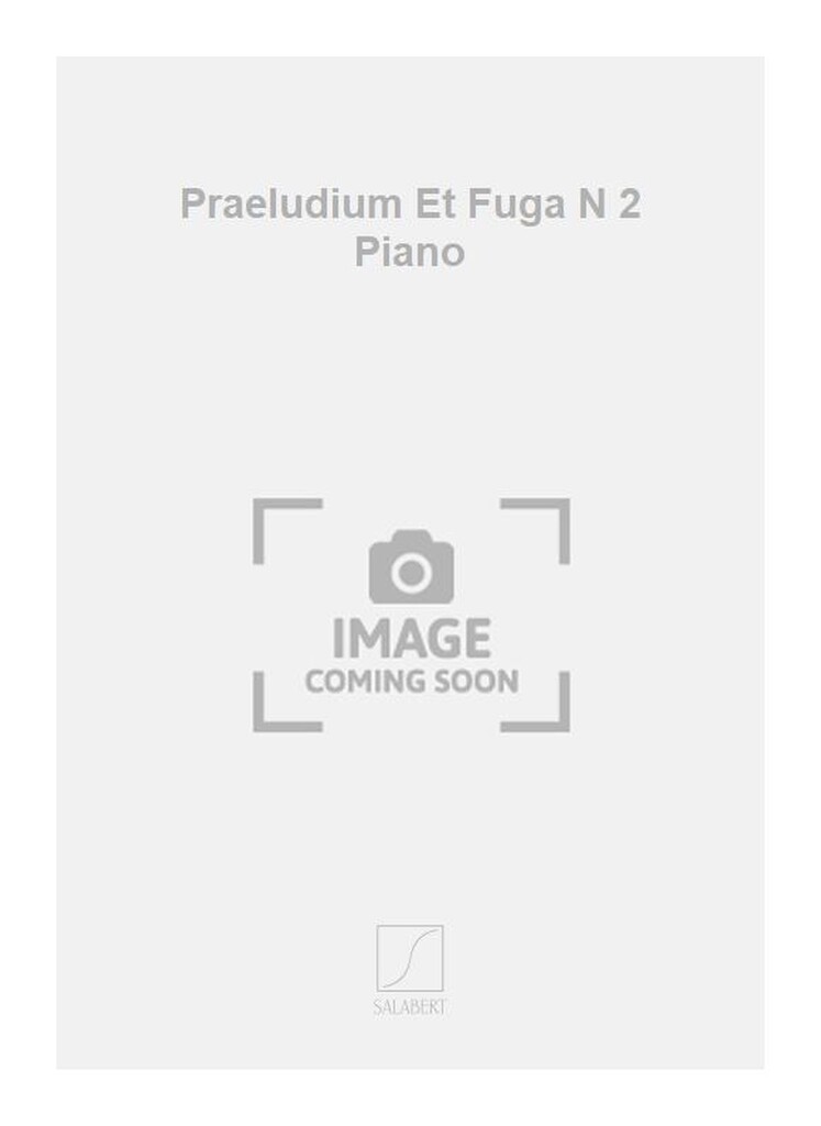 Praeludium Et Fuga N 2 Piano